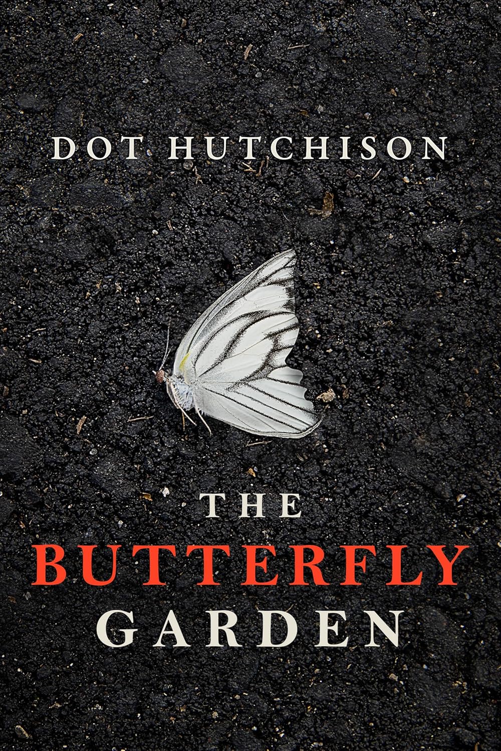 Book cover of The Butterfly Garden by Dot Hutchinson.