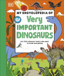 Image for "My Encyclopedia of Very Important Dinosaurs"