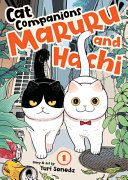 Image for "Cat Companions Maruru and Hachi Vol. 1"