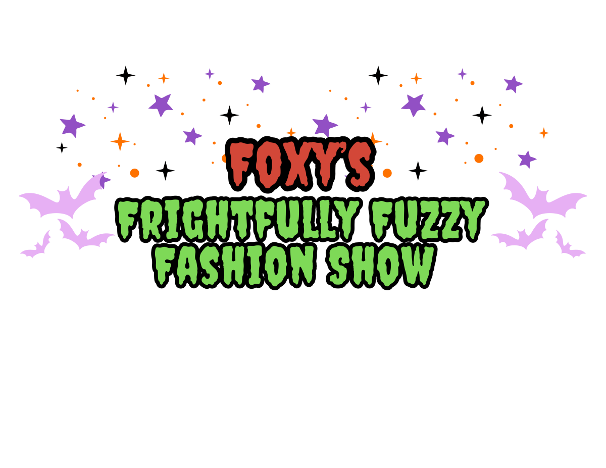 Foxy's Frightfully Fuzzy Fashion Show